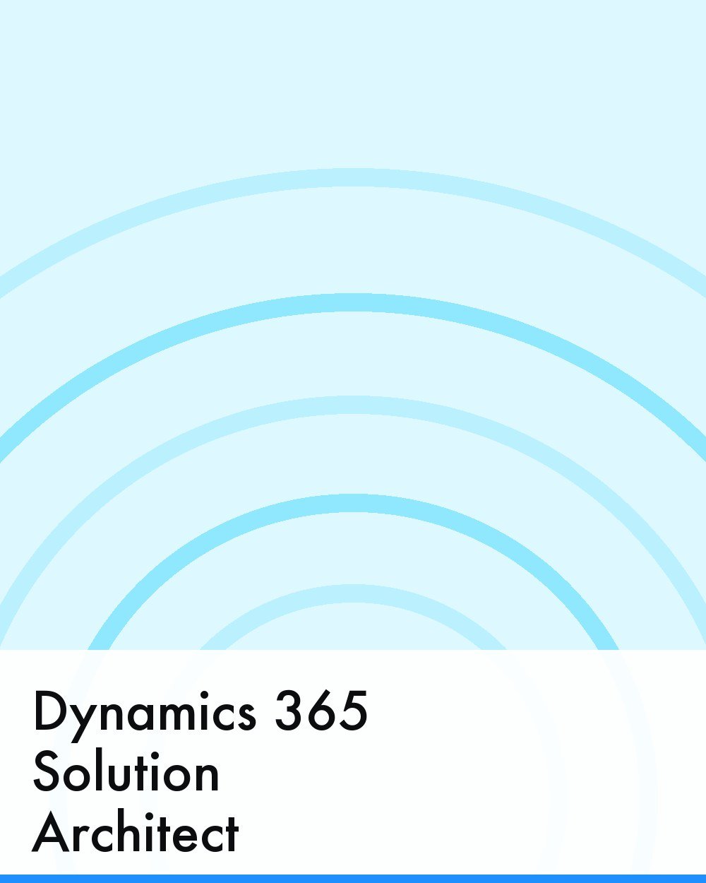 Dynamics 365 Solution Architect
